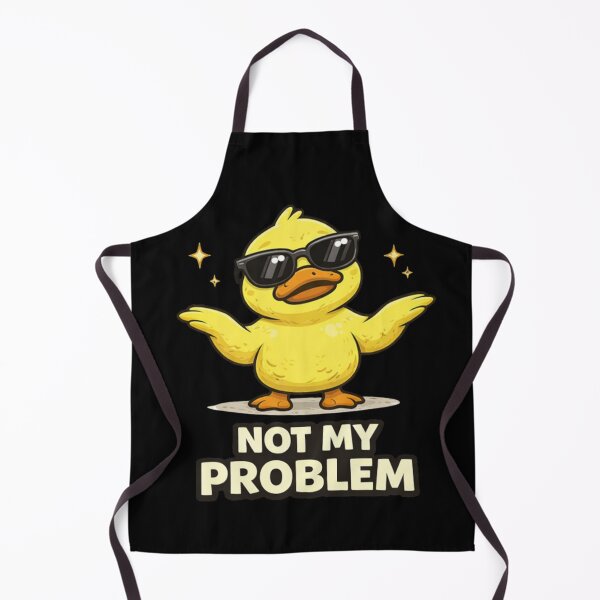 Item preview, Not My Problem Funny Duck Attitude designed and sold by Papier Atelier Art.