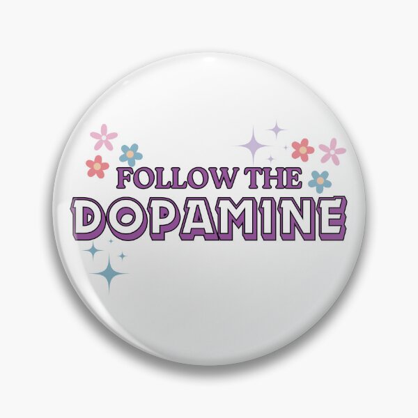 Item preview, Follow the Dopamine designed and sold by Twinklesvg.