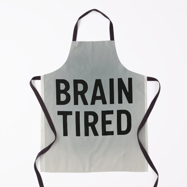 Item preview, BRAIN TIRED Mental Fatigue Typography Design designed and sold by mbmstores.
