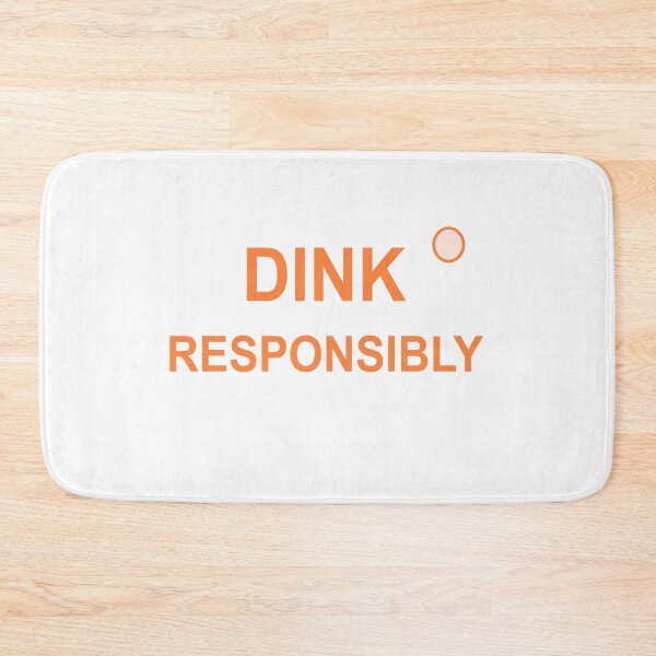 Item preview, Dink Responsibly | Funny Pickleball Humor designed and sold by Mikidesign1988.