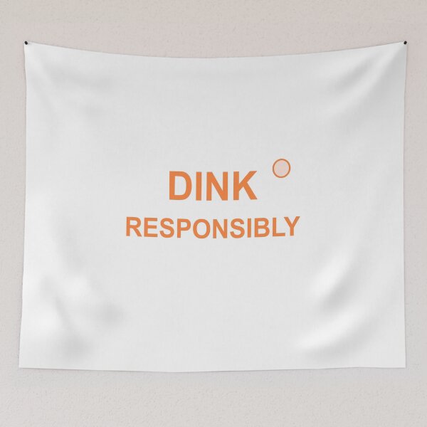 Item preview, Dink Responsibly | Funny Pickleball Humor designed and sold by Mikidesign1988.