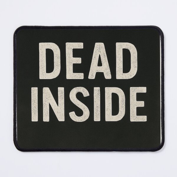 Item preview, DEAD INSIDE Emotional Exhaustion Text Art designed and sold by mbmstores.