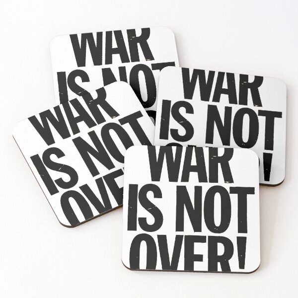 Item preview, War Is Not Over. designed and sold by Inkmigrant.