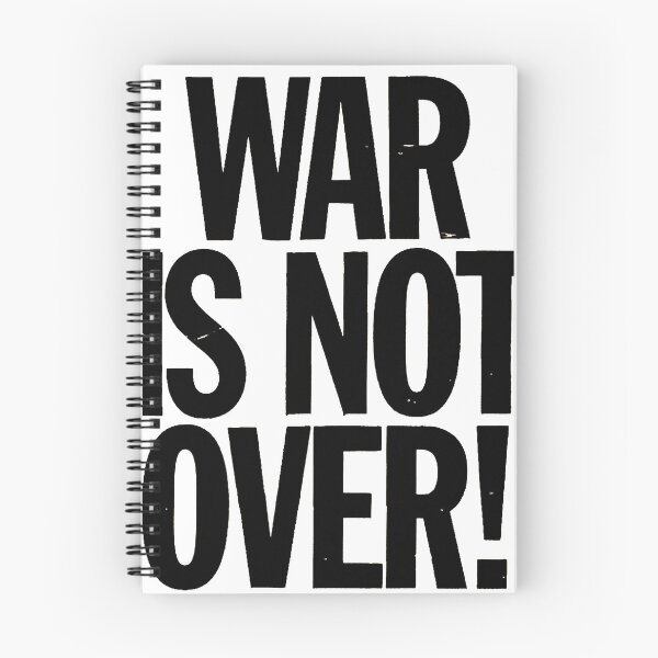 Item preview, War Is Not Over. designed and sold by Inkmigrant.