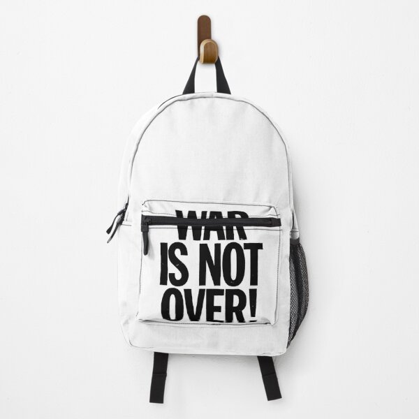 Item preview, War Is Not Over. designed and sold by Inkmigrant.