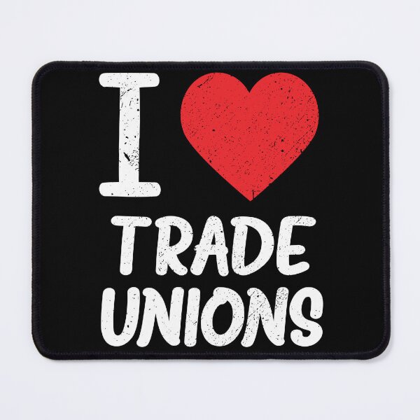 Item preview, I Love Trade Unions designed and sold by eldram.