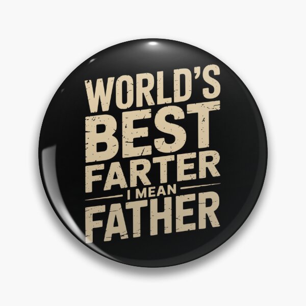Item preview, Father's Day Dad World's Best Farter I Mean Father designed and sold by KristieRamsey.