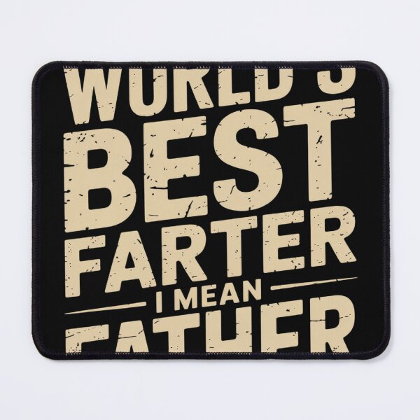 Item preview, Father's Day Dad World's Best Farter I Mean Father designed and sold by KristieRamsey.