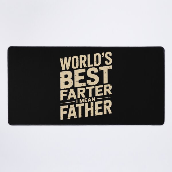 Item preview, Father's Day Dad World's Best Farter I Mean Father designed and sold by KristieRamsey.