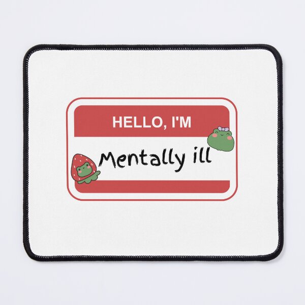 Item preview, Hello, I’m Mentally Ill Badge Strawberry Frogs designed and sold by Twinklesvg.