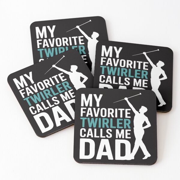Item preview, My favorite Twirler calls me Dad Baton Twirling designed and sold by PattonJillian.
