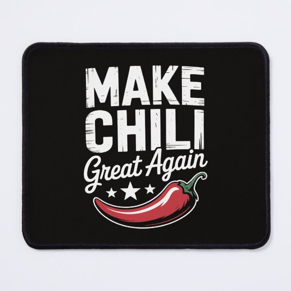 Item preview, Make Chili Great Again Chilli Cook-Off Competition Team Chef designed and sold by HesterFoley.