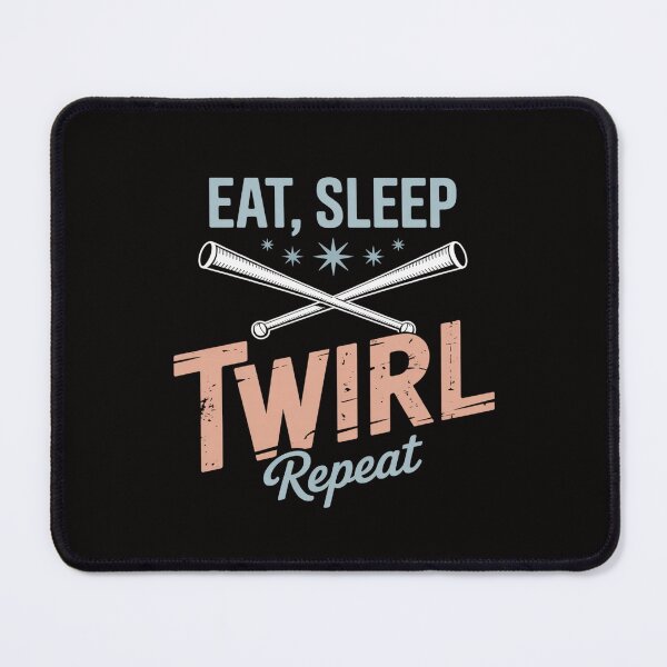 Item preview, Majorette Baton Swirler Twirling Eat Sleep Twirl Repeat designed and sold by HesterFoley.