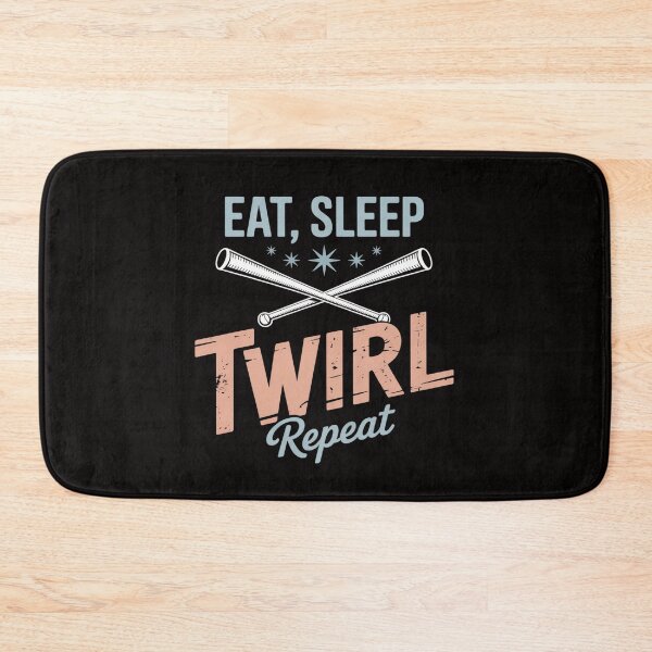 Item preview, Majorette Baton Swirler Twirling Eat Sleep Twirl Repeat designed and sold by HesterFoley.