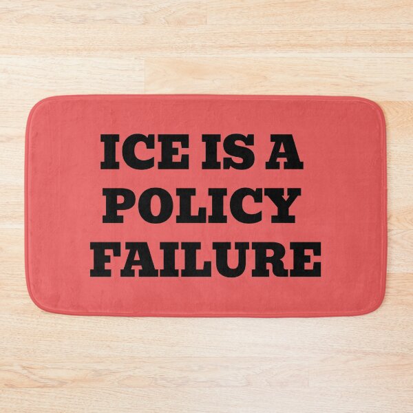 Item preview, ICE Is a Policy Failure – Anti ICE Immigration Justice Protest Design designed and sold by WakeNBake-Tees.