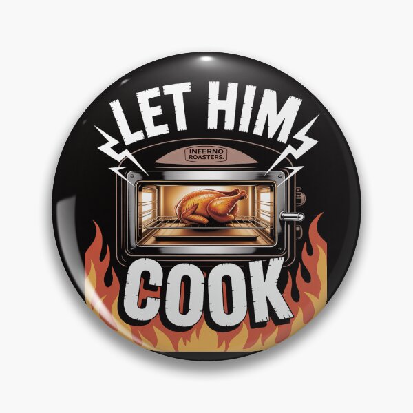 Item preview, Let Him Cook Thanksgiving Meme For Men Women Kids designed and sold by PattonJillian.