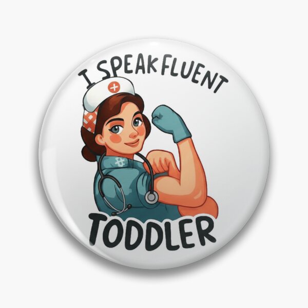 Item preview, Pediatric Nurse I Speak Fluent Toddler designed and sold by erkinmaddison.