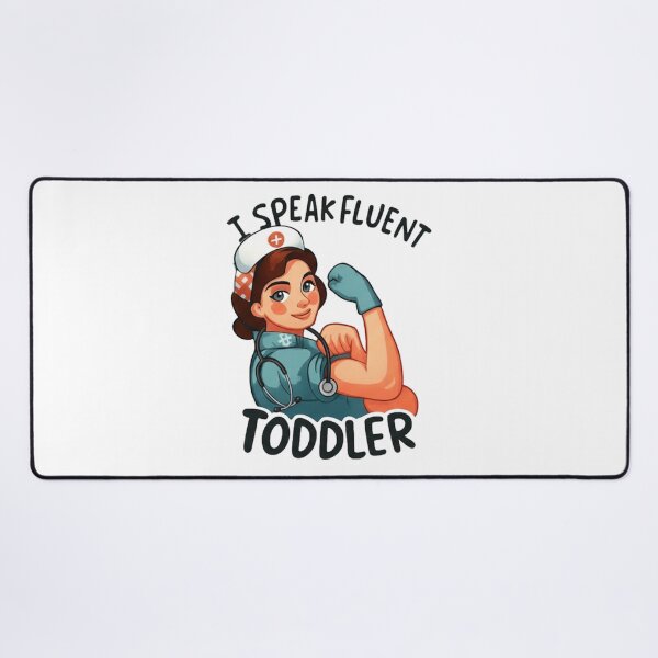Item preview, Pediatric Nurse I Speak Fluent Toddler designed and sold by erkinmaddison.