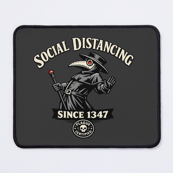 Item preview, Social Distancing Since 1347 – Plague Doctor Dark Humor Design designed and sold by VoglR.