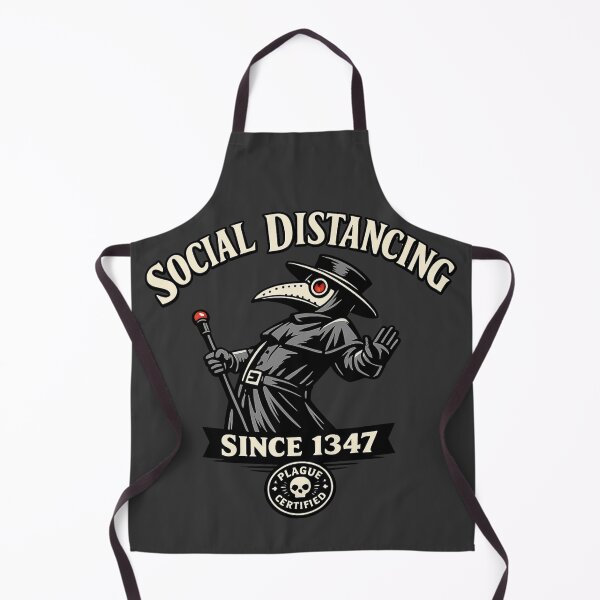 Item preview, Social Distancing Since 1347 – Plague Doctor Dark Humor Design designed and sold by VoglR.