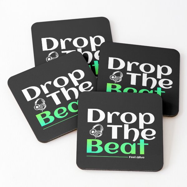 Item preview, Drop The Beat Feel Alive designed and sold by TheFineShirt.