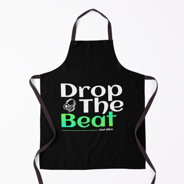 Item preview, Drop The Beat Feel Alive designed and sold by TheFineShirt.