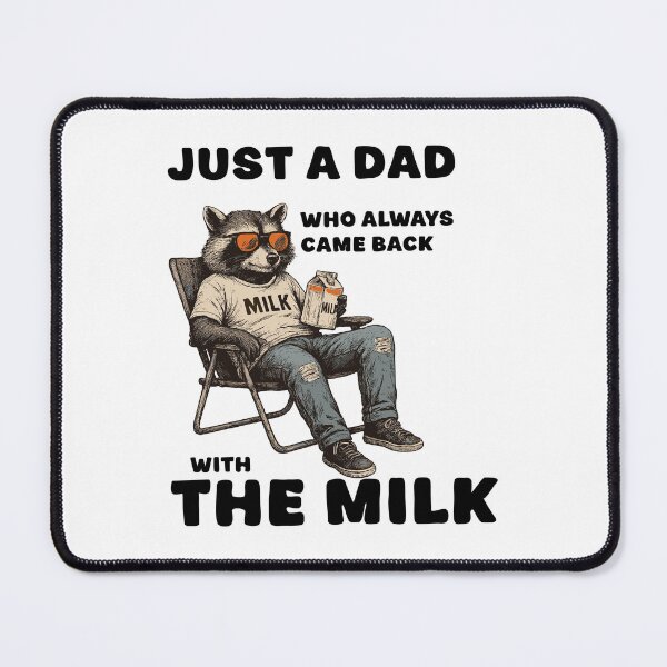 Item preview, Just A Dad Who Always Came Back With The Milk Raccoon Father's Day designed and sold by jakaun.