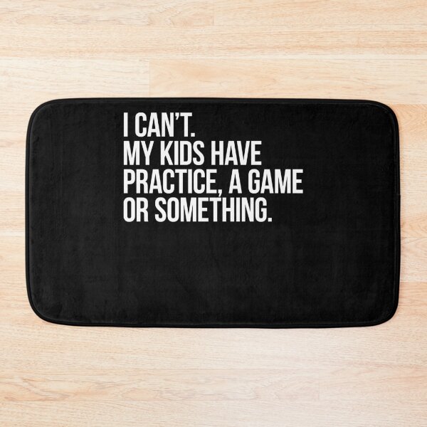 Item preview, I Can't My Kids Have Practice A Game Or Something Game Day designed and sold by jakaun.