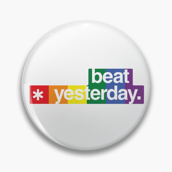 Item preview, Beat Yesterday: Your Daily Motivation - Rainbow color designed and sold by GregInJapanShop.