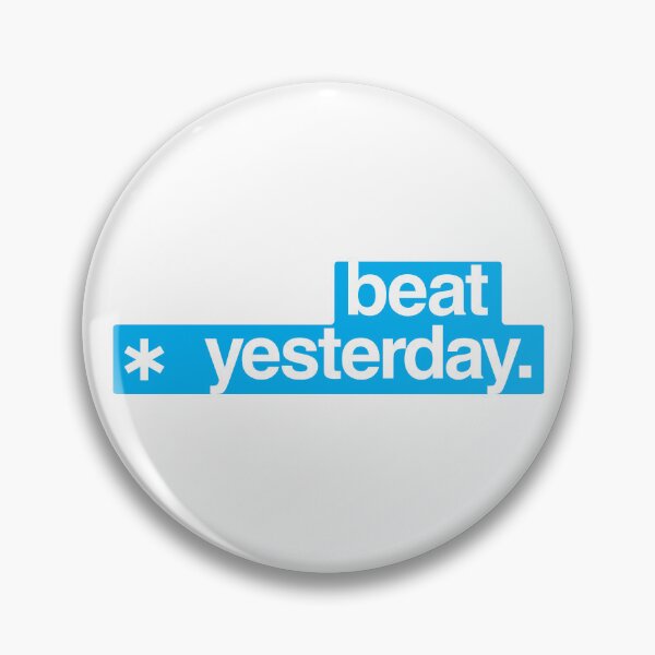 Item preview, Beat Yesterday: Your Daily Motivation - Blue color designed and sold by GregInJapanShop.