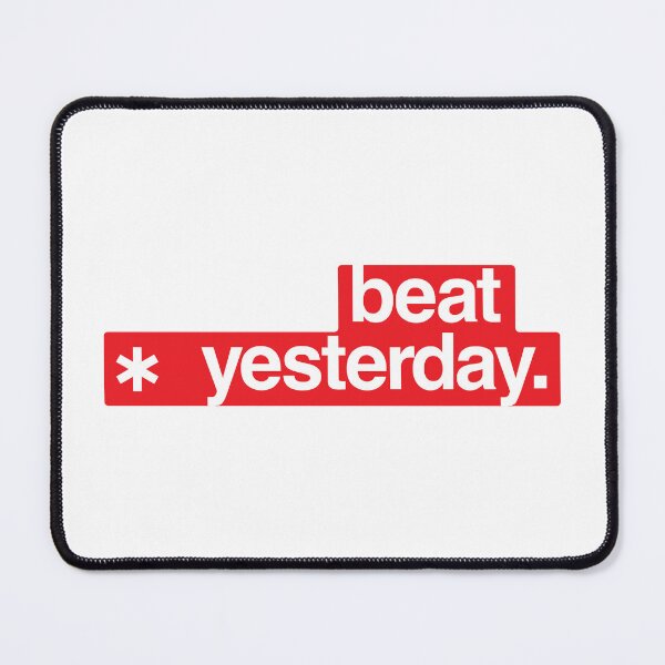 Item preview, Beat Yesterday: Your Daily Motivation - Red color designed and sold by GregInJapanShop.