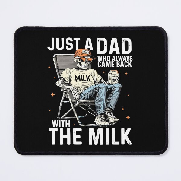 Item preview, Father's Day Just A Dad Who Always Came Back with The Milk Skeleton designed and sold by jakaun.