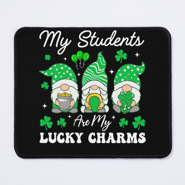Item preview, My Students Are My Lucky Charms St Patrick's Teacher designed and sold by KroghDs.