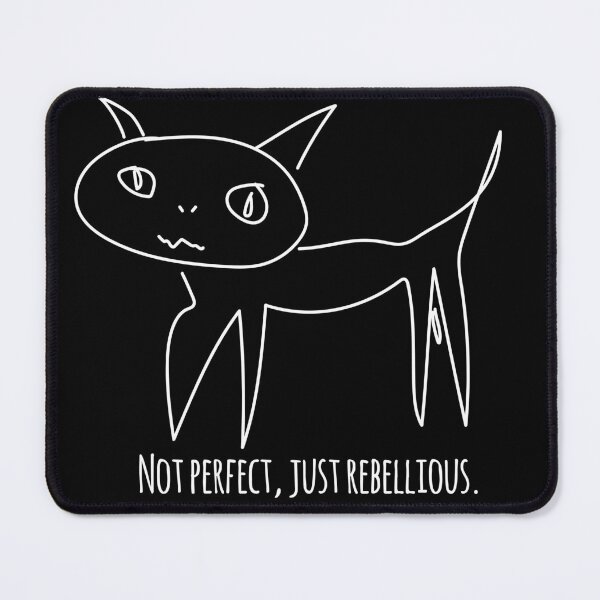 Item preview, Not perfect, just rebellious – sketchy cat designed and sold by MeanType.