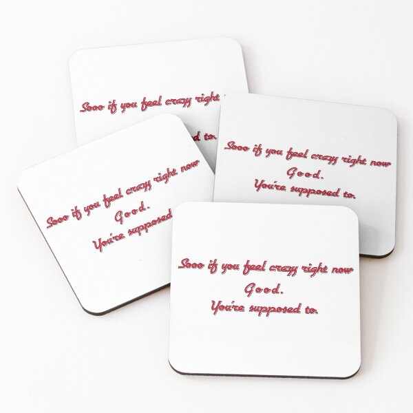 Item preview, So If You Feel Crazy Right Now — Good. You’re Supposed To designed and sold by aadventures.