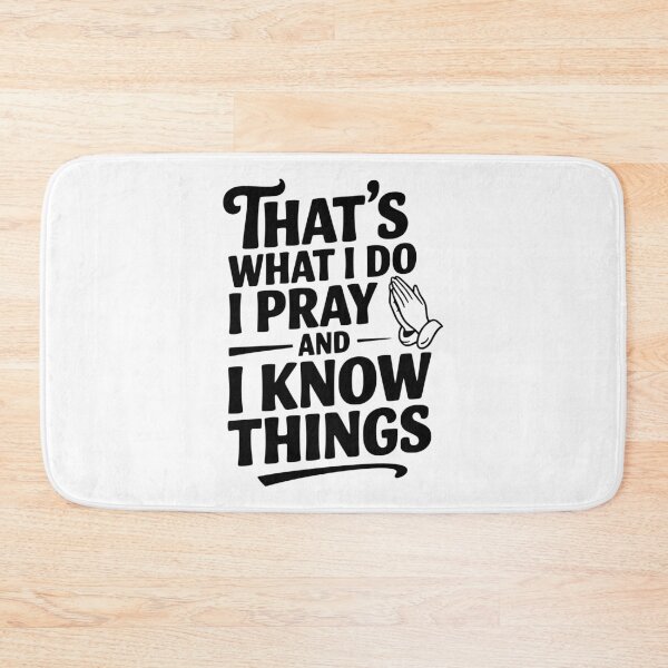 Item preview, That's What I Do I Pray and I Know Things designed and sold by Frank Ring.