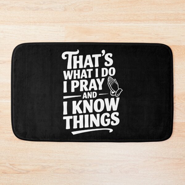 Item preview, That's What I Do I Pray and I Know Things designed and sold by Frank Ring.