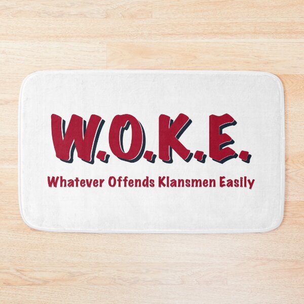 Item preview, W.O.K.E. — Whatever Offends Klansmen Easily designed and sold by aadventures.