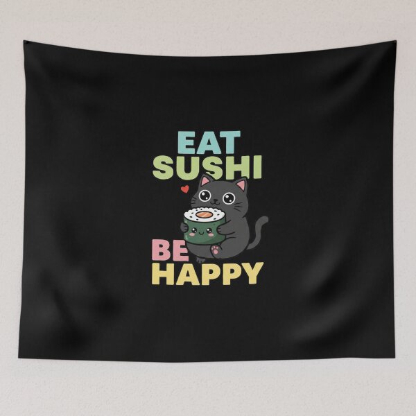Item preview, Eat Sushi Be Happy designed and sold by dudelinart.