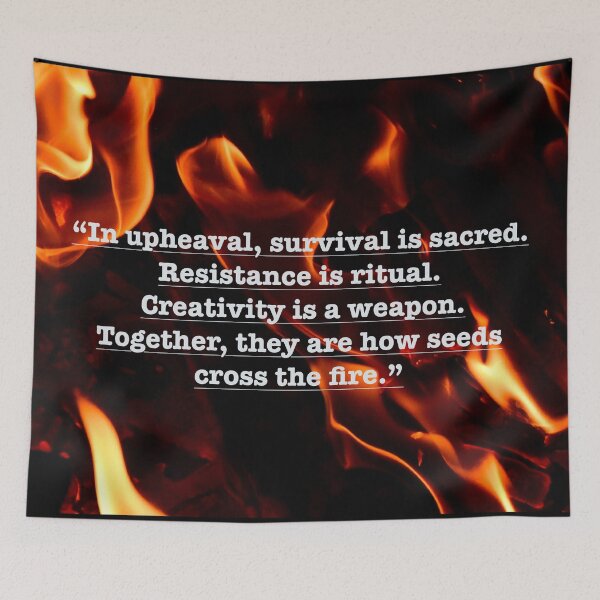 Item preview, In Upheaval, Survival Is Sacred — Resistance Is Ritual designed and sold by aadventures.