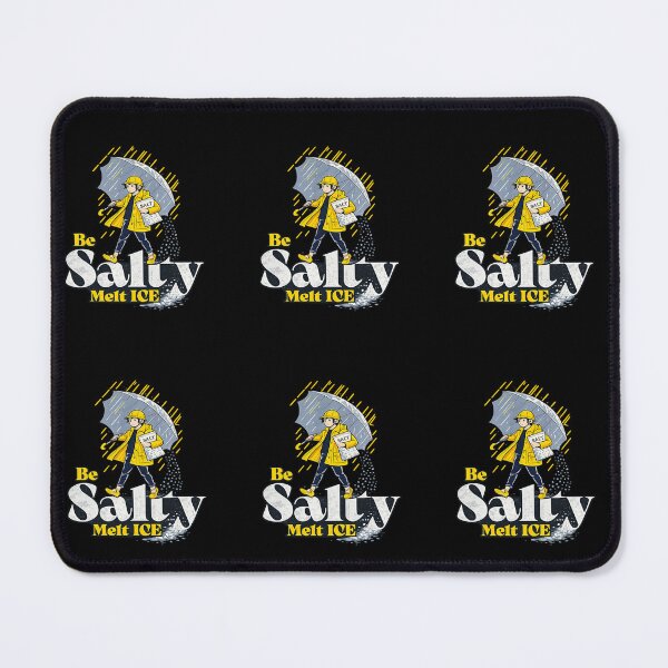 Item preview, Stay Salty Melt Ice Winter Social Justice Statement Design designed and sold by InkStormPro.