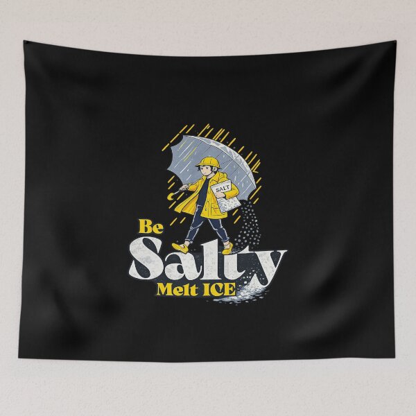 Item preview, Stay Salty Melt Ice Winter Social Justice Statement Design designed and sold by InkStormPro.