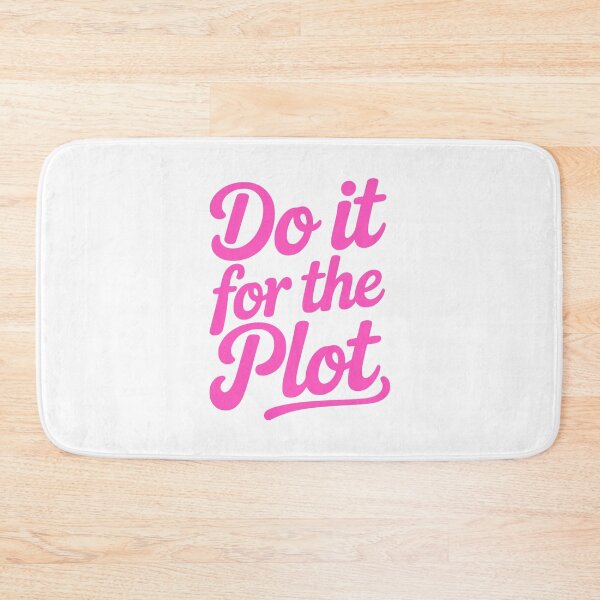 Item preview, Do It For The Plot! Pink Girly designed and sold by PMCreative.