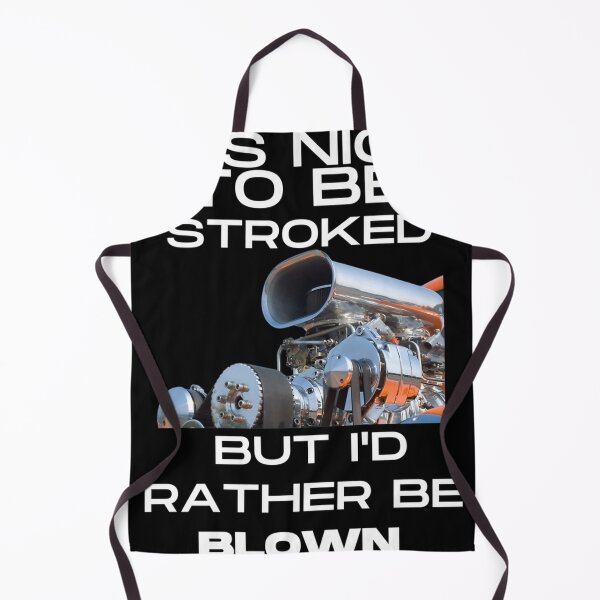 Item preview, Its Nice To Be Stroked But Id Rather Be Blown designed and sold by sirxen.