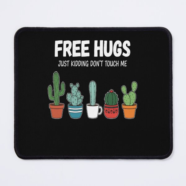 Item preview, Free Hugs Just Kidding Don't Touch Me Funny Cactus Jokes designed and sold by FreeArt2.