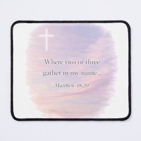 Item preview, Matthew 18:20 designed and sold by DawnsStarDesign.