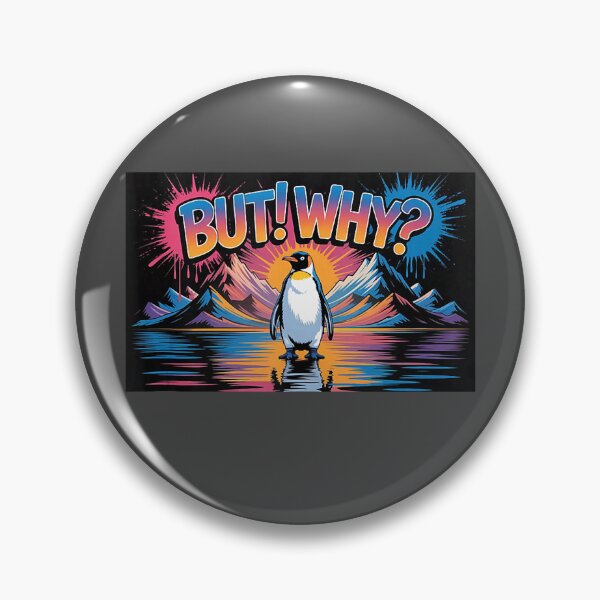 Item preview, But Why Funny Penguin Mountain Hiking Meme designed and sold by Michasstuckey.