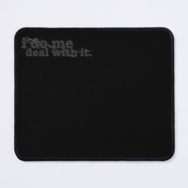 Item preview, I do me — deal with it, attitude, rebellious, streetwear designed and sold by MeanType.