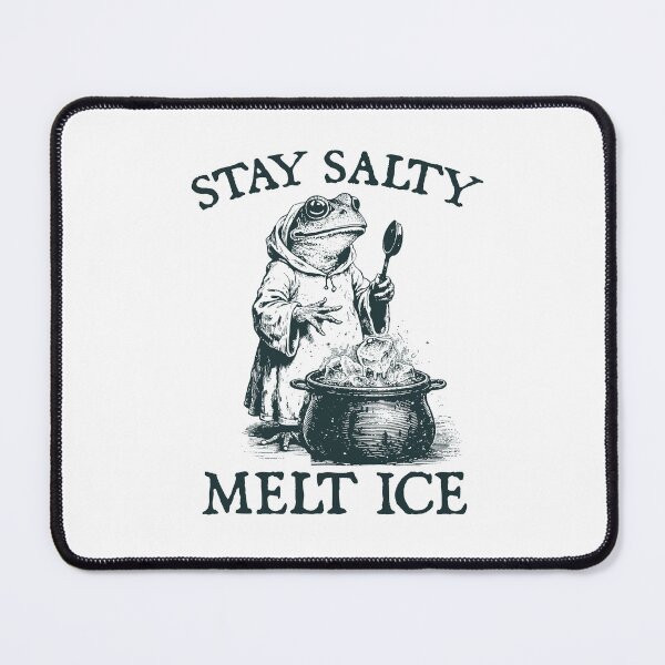 Item preview, Frog Stay Salty Melt ICE | Funny Frog Protest Meme | Political Ice Out Pro Immigration designed and sold by RandyHaskins.