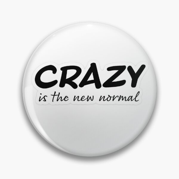 Item preview, Crazy Is the New Normal Sticker | Funny Quote Laptop Sticker | Sarcastic Humor Vinyl Decal designed and sold by tonyhopeirl.